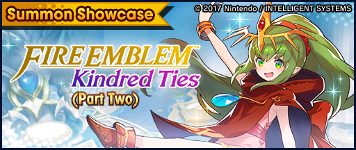 File:Banner Summon Showcase Fire Emblem Kindred Ties (Summon Showcase) (Part Two).png