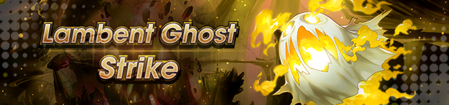 File:Banner Lambent Ghost Strike.png