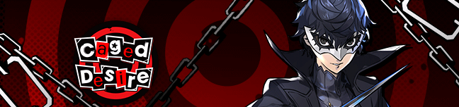 File:Banner Persona 5 Strikers Caged Desire.png