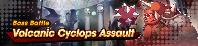 File:Banner Volcanic Cyclops Assault.png