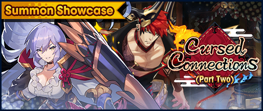 File:Banner Summon Showcase Cursed Connections (Summon Showcase) (Part Two).png