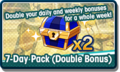 7-Day Pack (Double Bonus).png