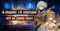 Banner Top Campaign Chapter 15 Interlude Coming Soon.png