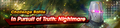 Banner In Pursuit of Truth Nightmare.png