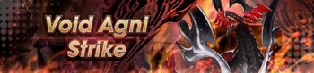 Banner Void Agni Strike.png