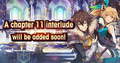 Banner Top Campaign Chapter 11 Interlude Coming Soon.png