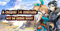 Banner Top Campaign Chapter 14 Interlude Coming Soon.png