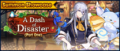 Banner Summon Showcase A Dash of Disaster (Summon Showcase) (Part One).png