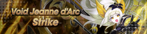 Banner Void Jeanne d'Arc Strike.png