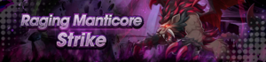 Banner Raging Manticore Strike.png