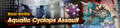 Banner Aquatic Cyclops Assault (Rage of Chronos).png